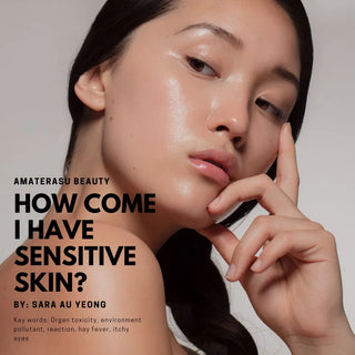 How come I have sensitive skin?