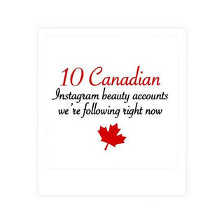 10 Canadian Instagram Bloggers 